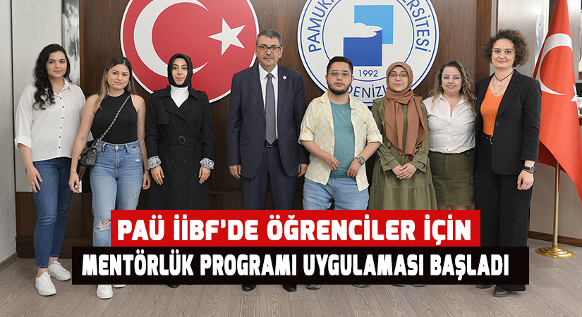 PAÜ İİBF’de öğrenciler için mentörlük programı uygulaması başladı