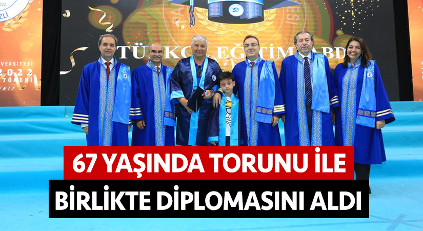 67 yaşında torunu ile birlikte diplomasını aldı
