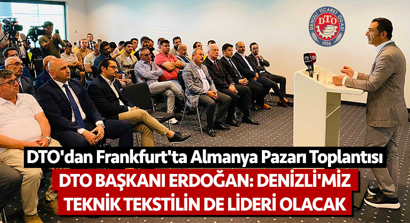 DTO’dan Frankfurt’ta Almanya Pazarı toplantısı