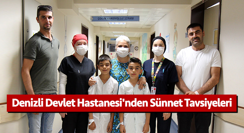 Denizli Devlet Hastanesi’nden sünnet tavsiyeleri