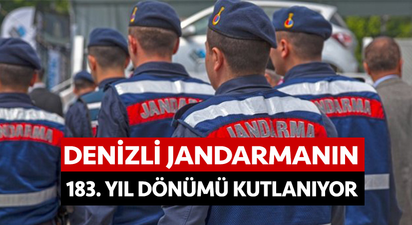 Denizli jandarmanın 183. Yıl dönümü kutlanıyor