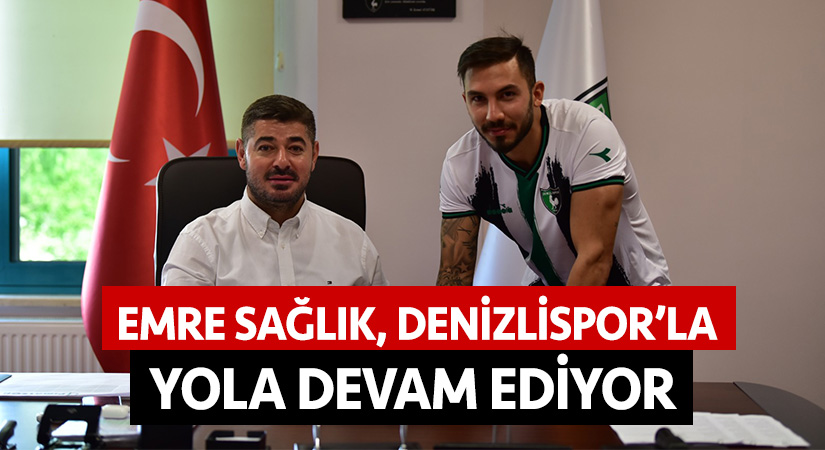 Emre Sağlık, Denizlispor ile yola devam ediyor