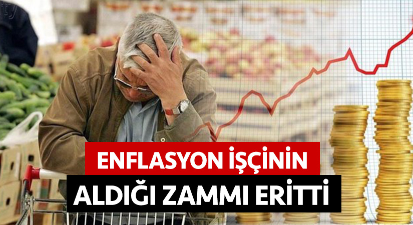 Enflasyon işçinin aldığı zammı eritti