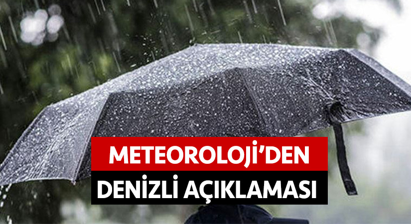 Meteoroloji’den Denizli açıklaması