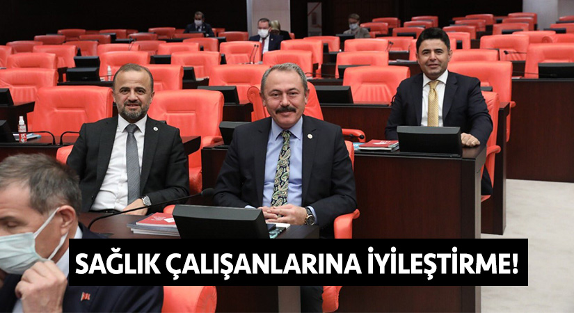 Sağlık çalışanlarına iyileştirme!