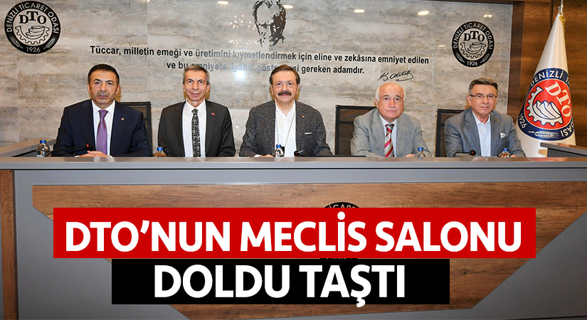 DTO’nun meclis salonu doldu taştı