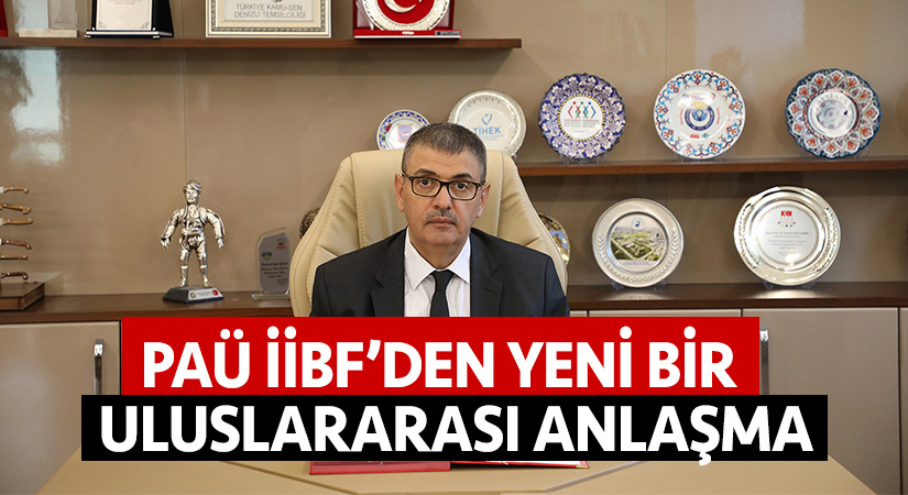 PAÜ İİBF’den yeni bir uluslararası anlaşma