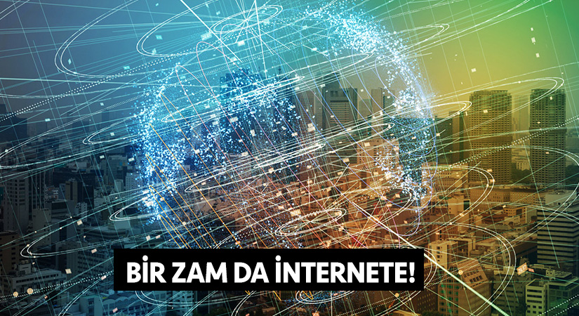 İnternete zam geldi!