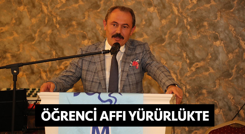Öğrenci affı yürürlükte!