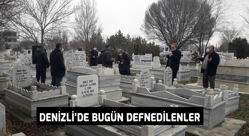 Denizli’de bugün defnedilenler – 20 Ağustos