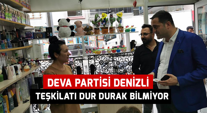 Deva Partisi Denizli teşkilatı dur durak bilmiyor