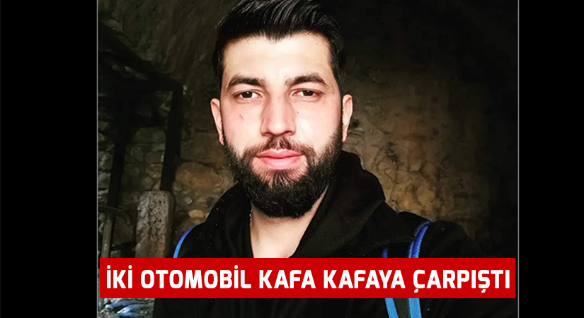 İki otomobil kafa kafaya çarpıştı