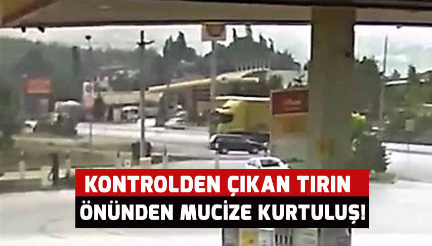 Kontrolden çıkan tırın önünden mucize kurtuluş!