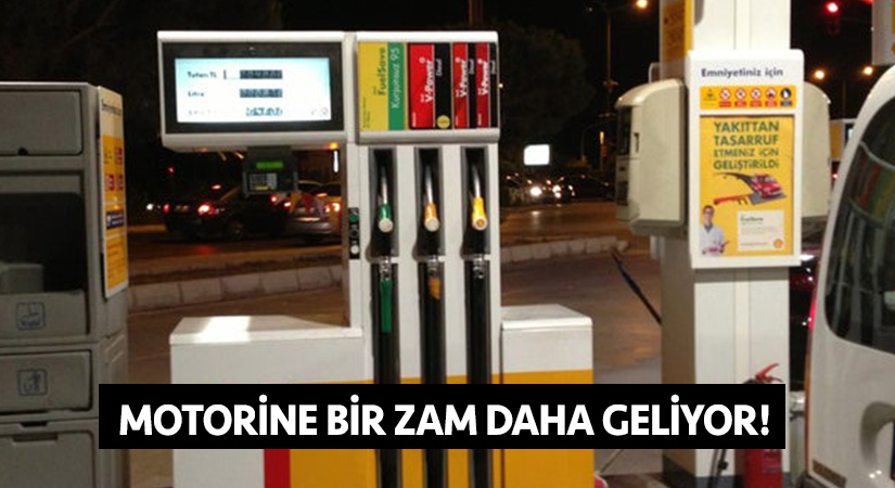 Motorine bir zam daha geliyor!