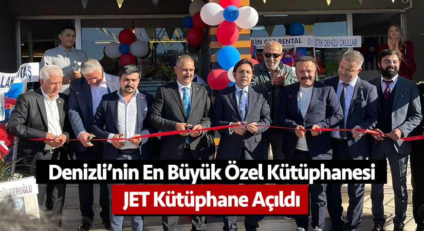 Özel Denizli Jet Kütüphane açıldı!