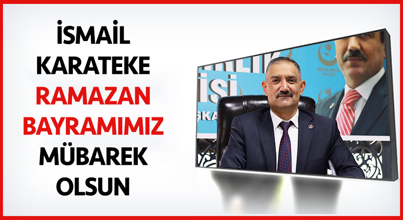 İsmail Karateke, “Şeker tadında, hep birlikte nice bayramlara”